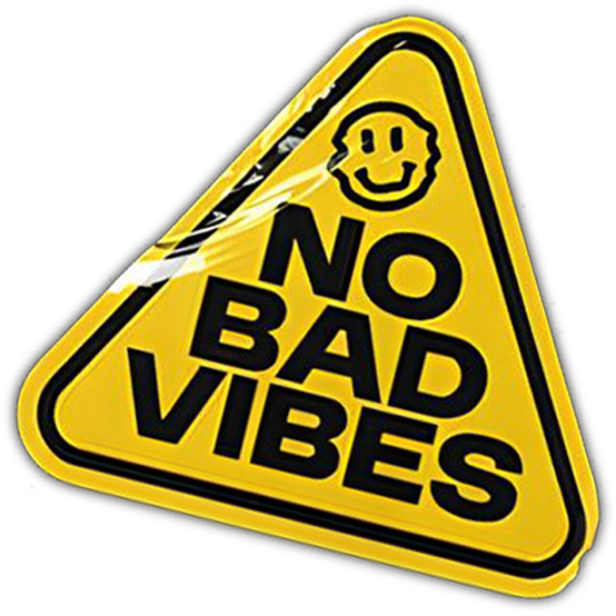 NO BAD VIBES